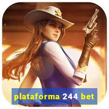 plataforma 244 bet